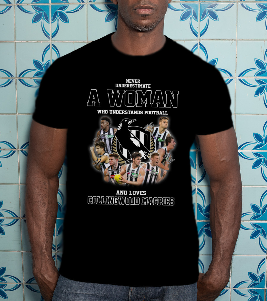 Never Underestimate A Woman Who Understands Football And Loves Collingwood Magpies T-Shirt