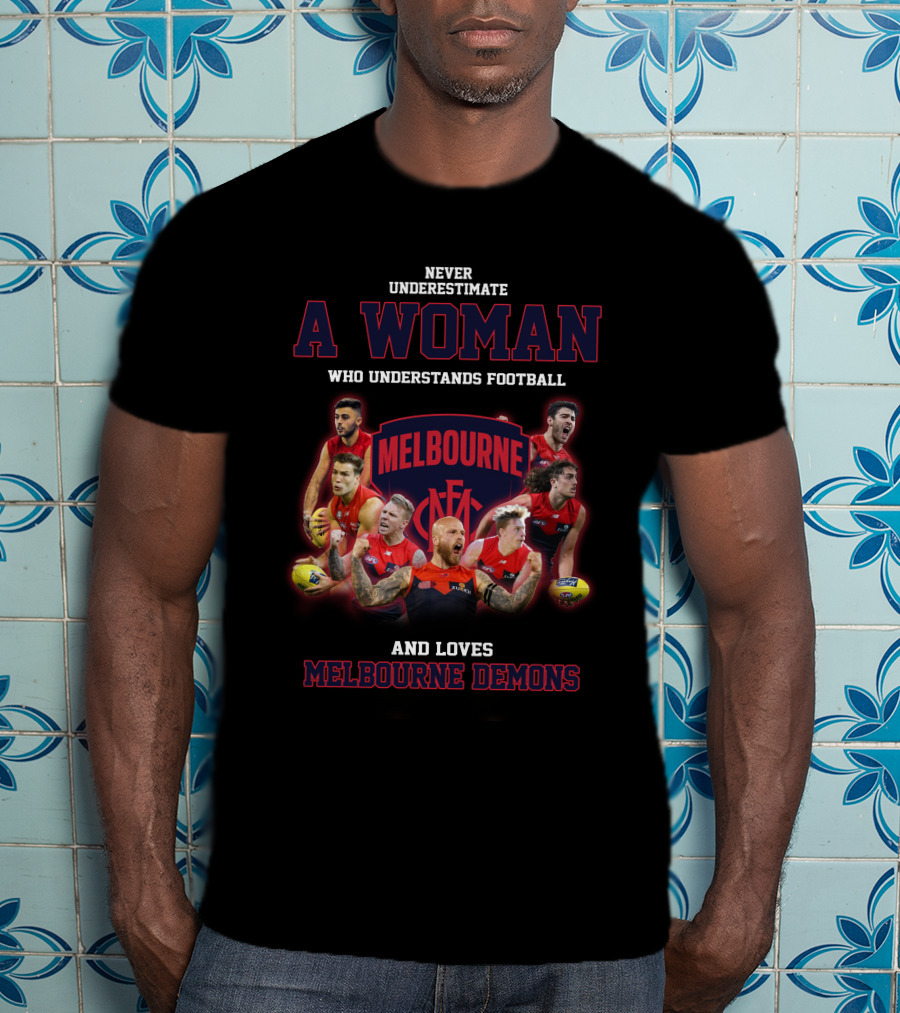 Never Underestimate A Woman Who Understands Football And Loves Melbourne Demons T-Shirt