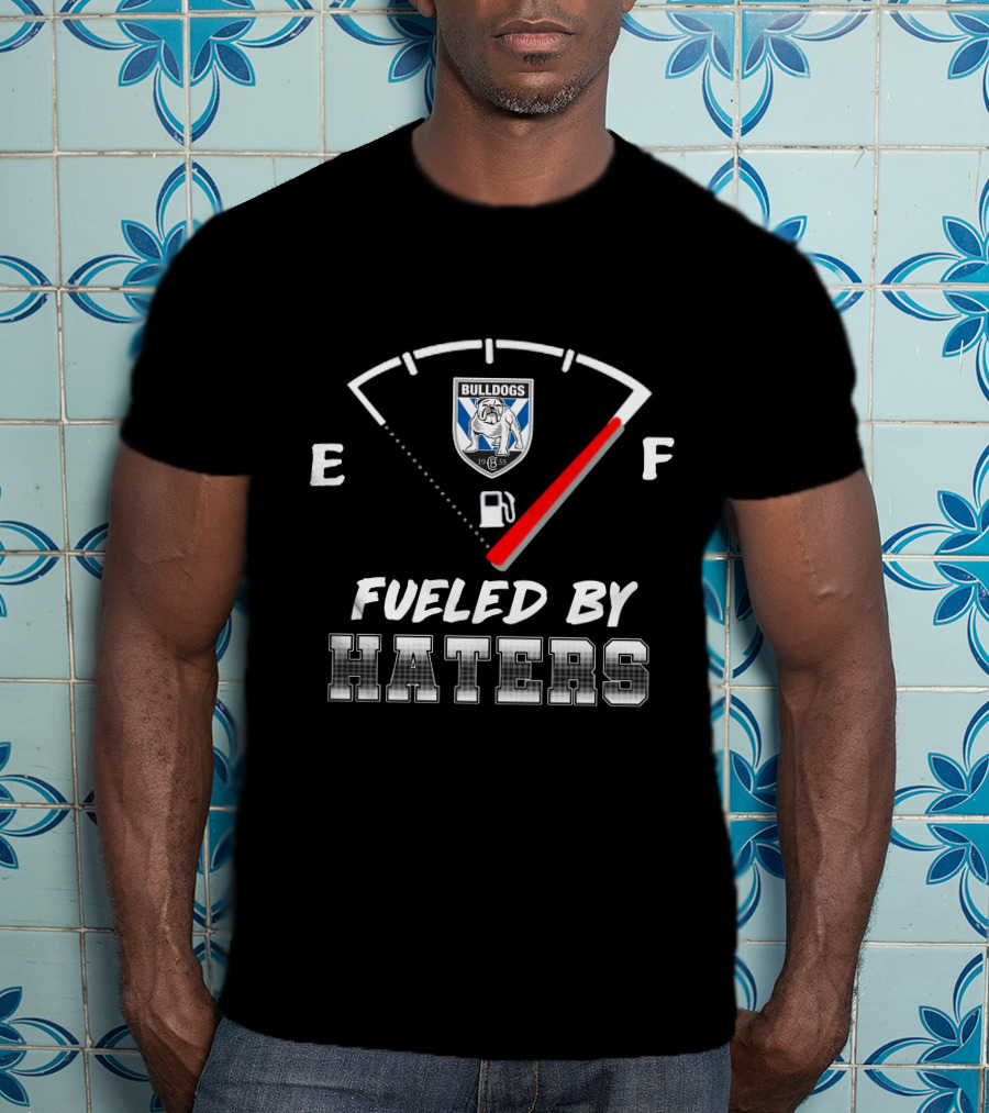 Canterbury Bulldogs Fueled By Haters Fuel Gauge T-Shirt