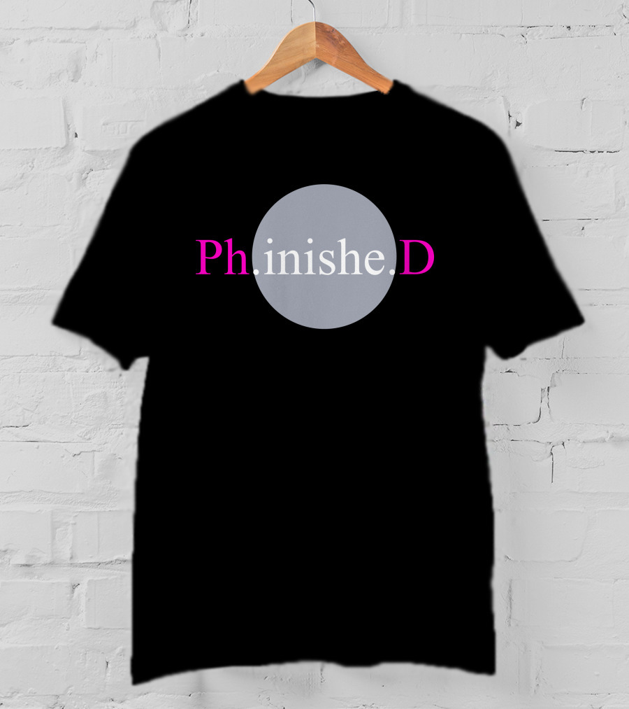 Tara Friebel Klingner Ph.inishe.D Graduation Completion Achievement T-Shirt