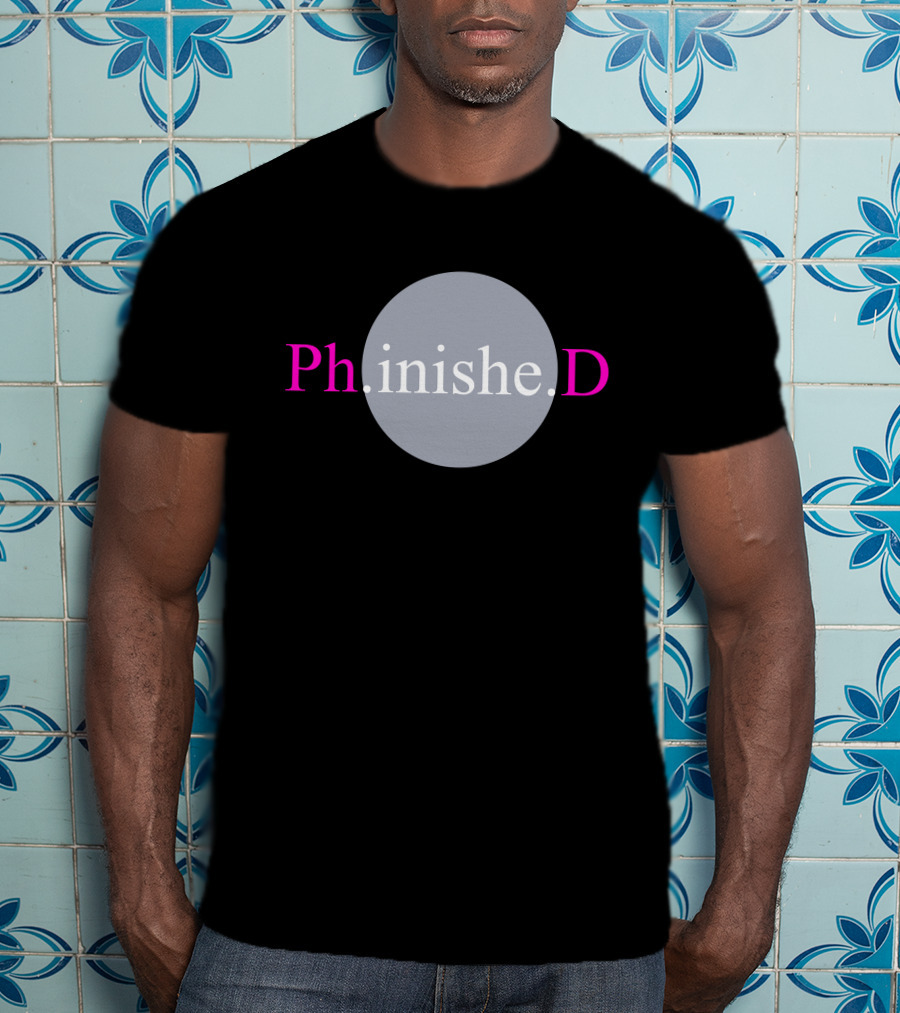 Tara Friebel Klingner Ph.inishe.D Graduation Completion Achievement T-Shirt