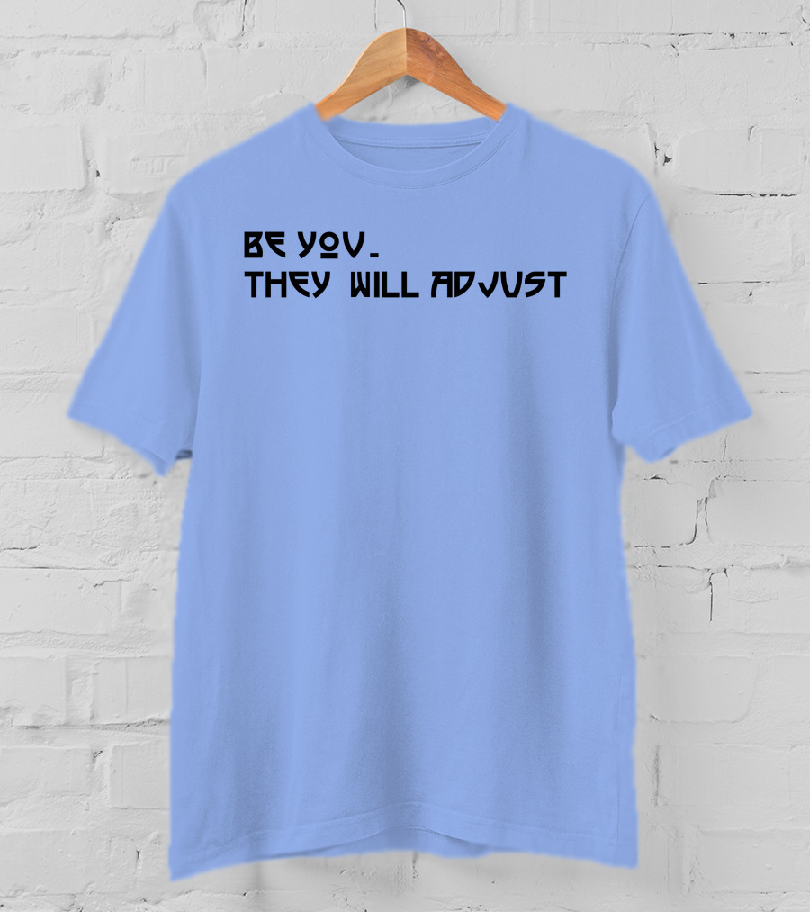SNY Tv Marcus Stroman Be You They Will Adjust Motivational Phrase T-Shirt