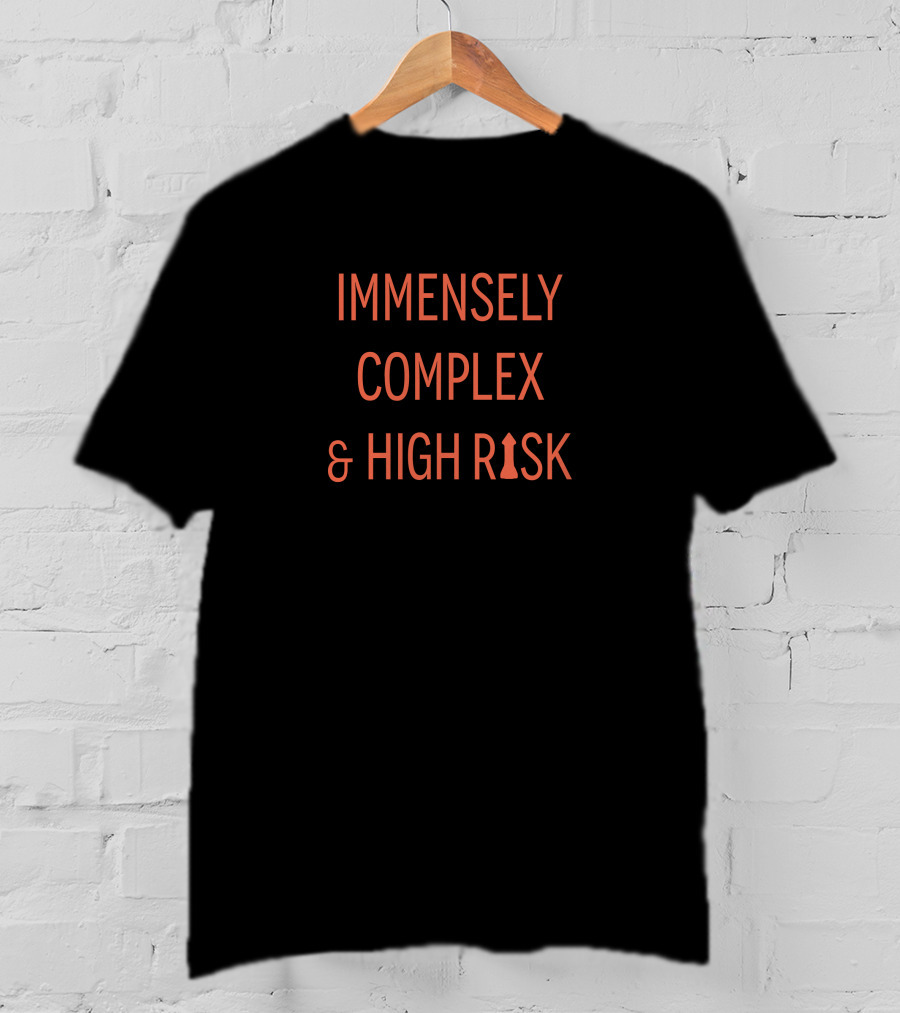 Joe Barnard WeMartians Shop Immensely Complex And High Risk Rocket Font T-Shirt