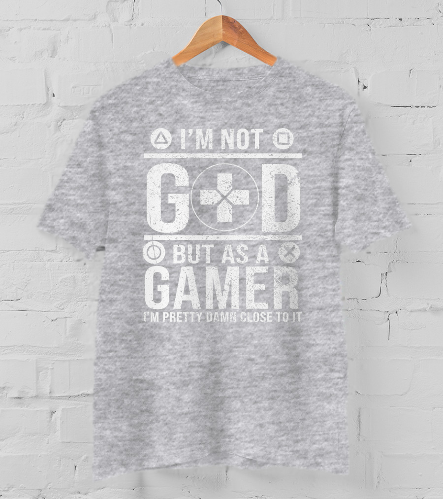 I'm Not God But As A Gamer I'm Pretty Damn Close To It Controller Symbols T-Shirt