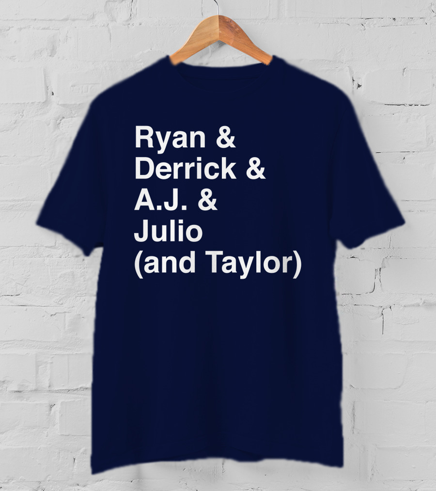 Ryan And Derrick And A.J. And Julio (And Taylor) T-Shirt