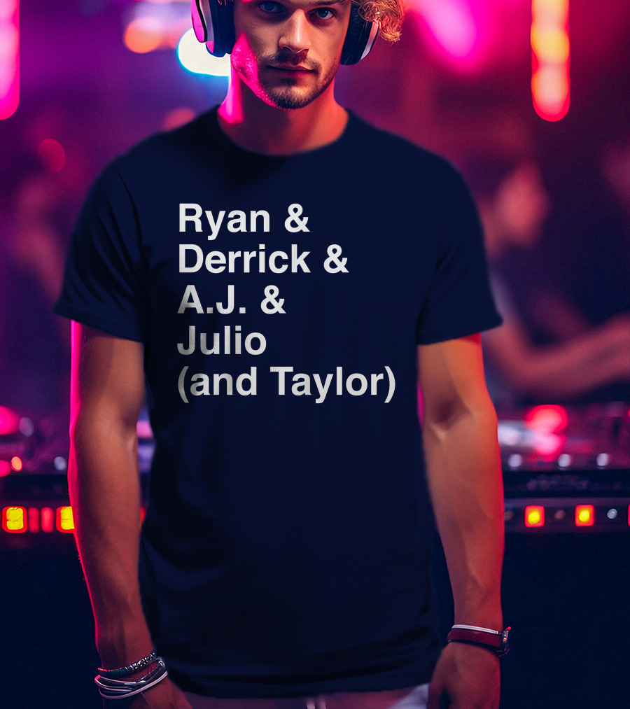 Ryan And Derrick And A.J. And Julio (And Taylor) T-Shirt