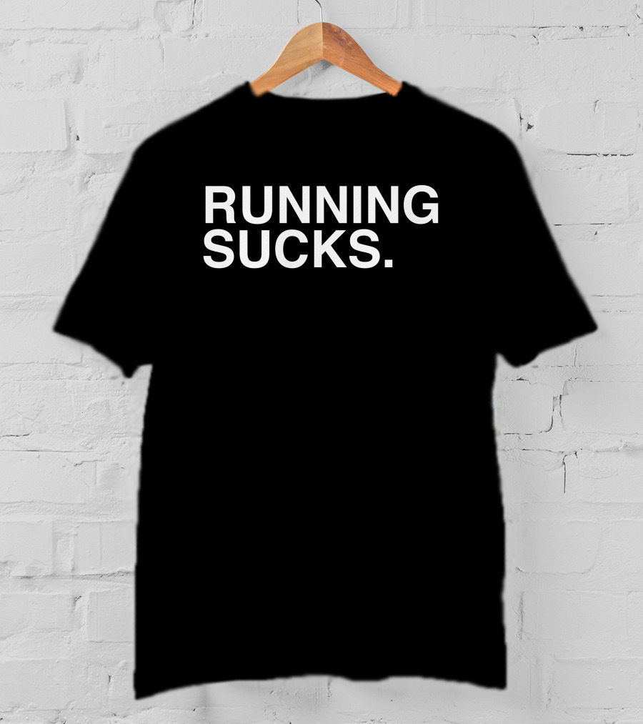 Obvious Running Sucks Andrew Chafin Running Sucks T-Shirt