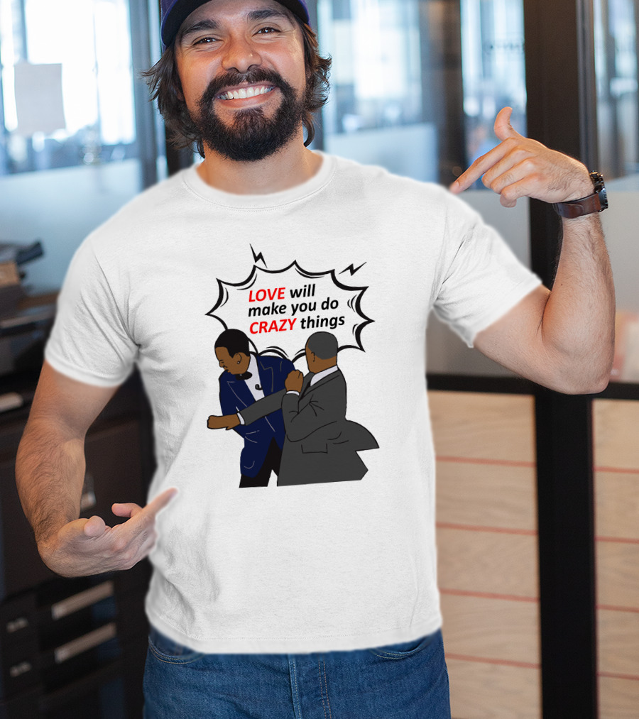 Will Smith Apologizes Chris Rock Love Will Make You Do Crazy Things Comic T-Shirt
