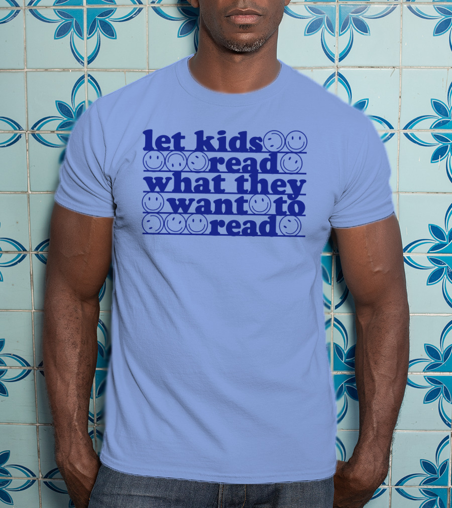 East Nash Teacher Store Let Kids Read What They Want To Read Abby Cooper Smiley Faces T-Shirt