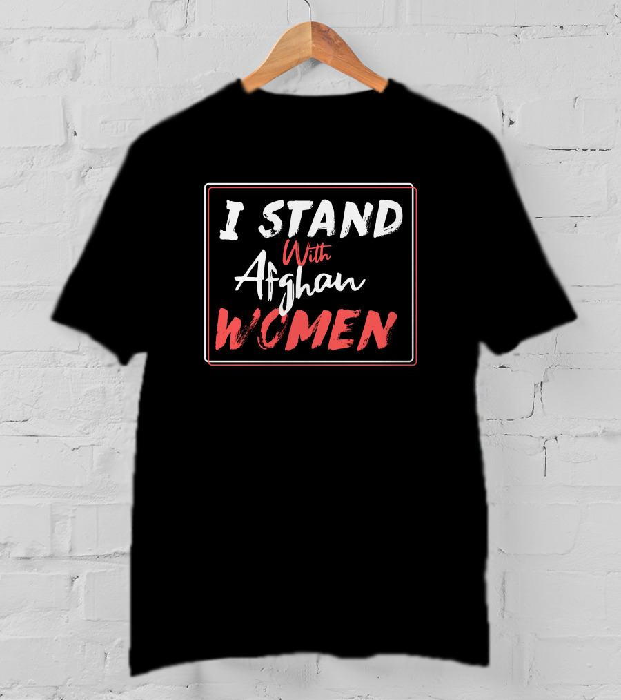 I Stand With Afghan Women T-Shirt