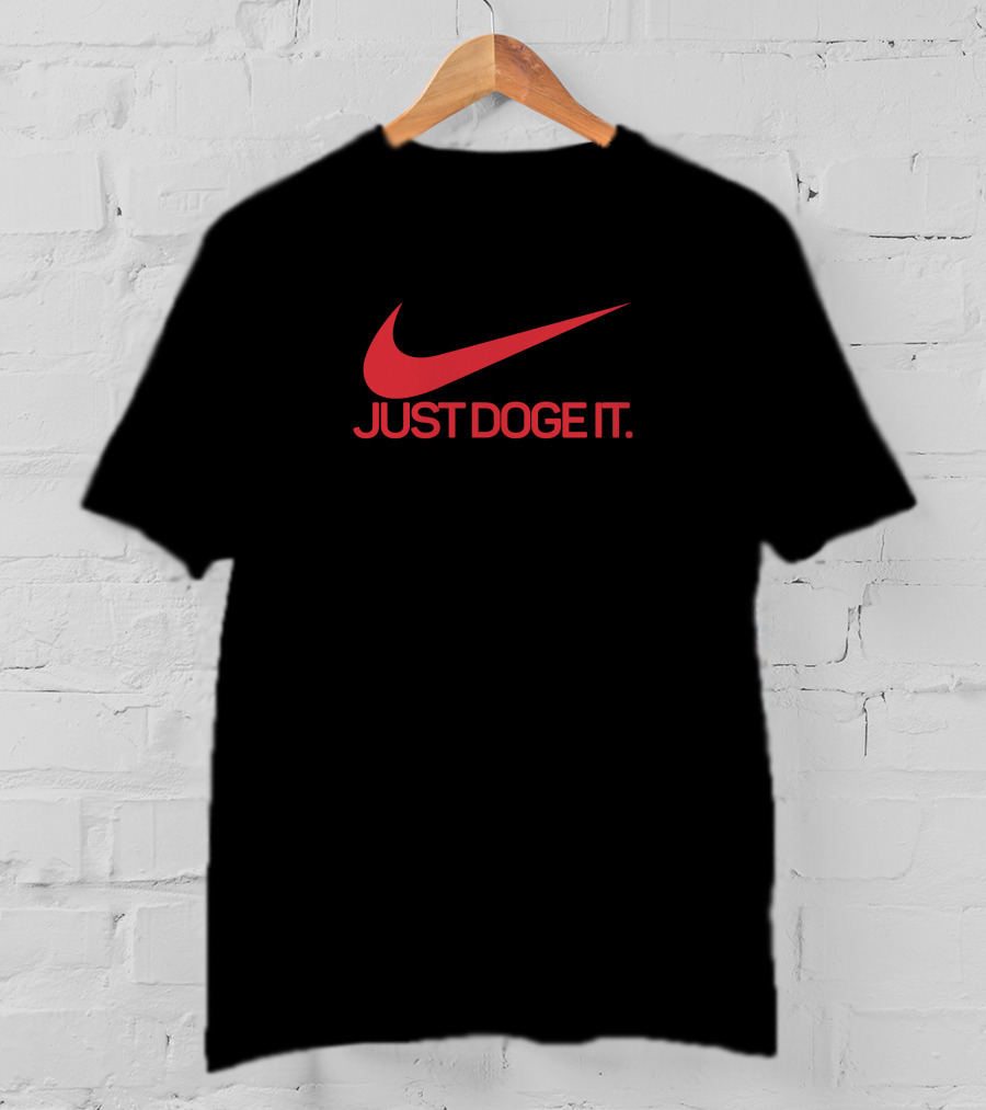 JUST DOGE IT T-Shirt