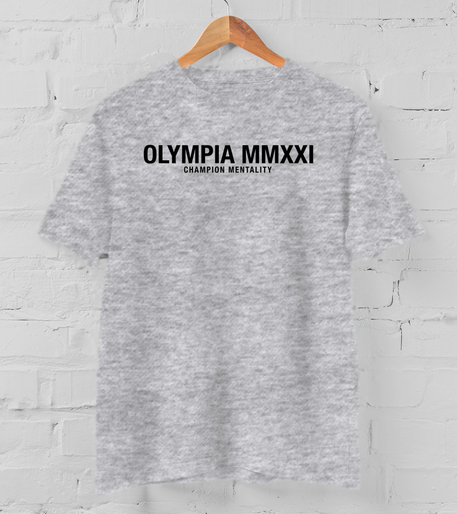 OLYMPIA MMXXI Champion Mentality Bold Mindset T-Shirt