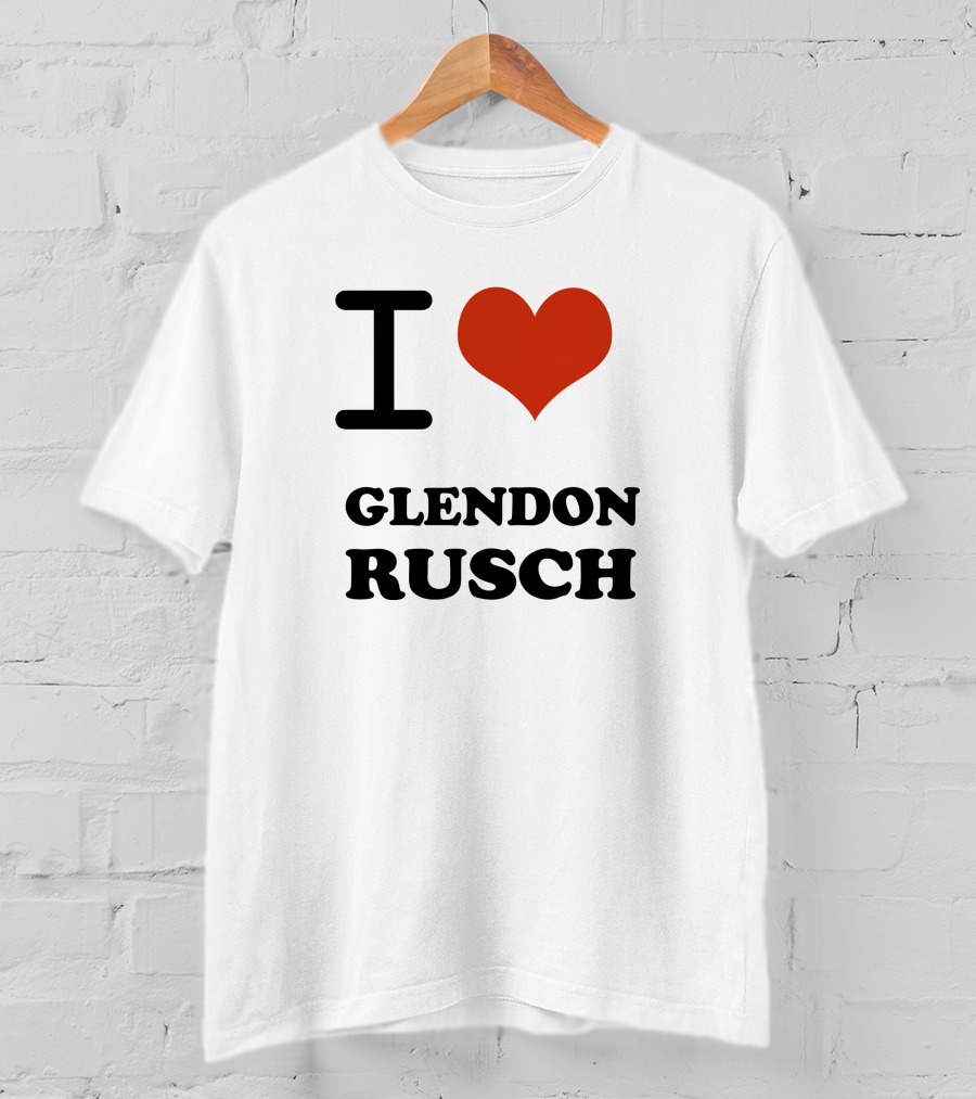 I Heart Glendon Rusch Fan Appreciation T-Shirt