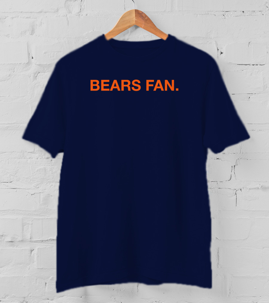 BEARS FAN T-Shirt