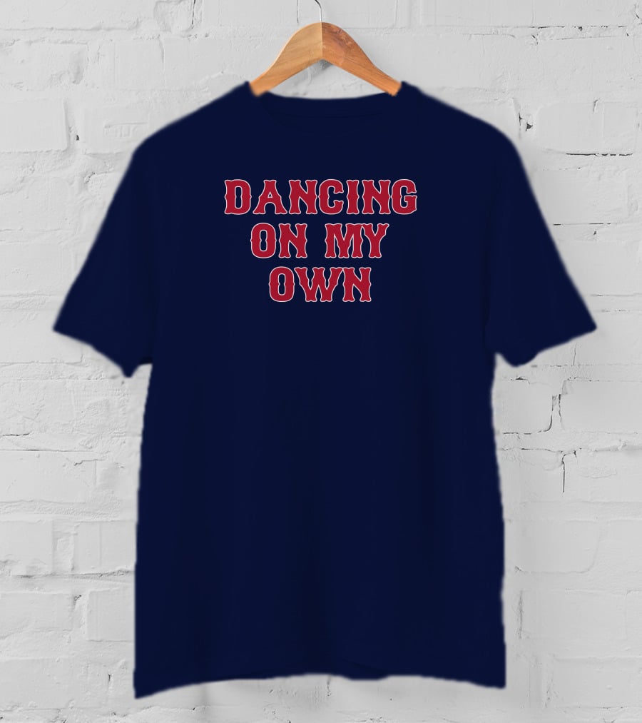 Dancing On My Own T-Shirt