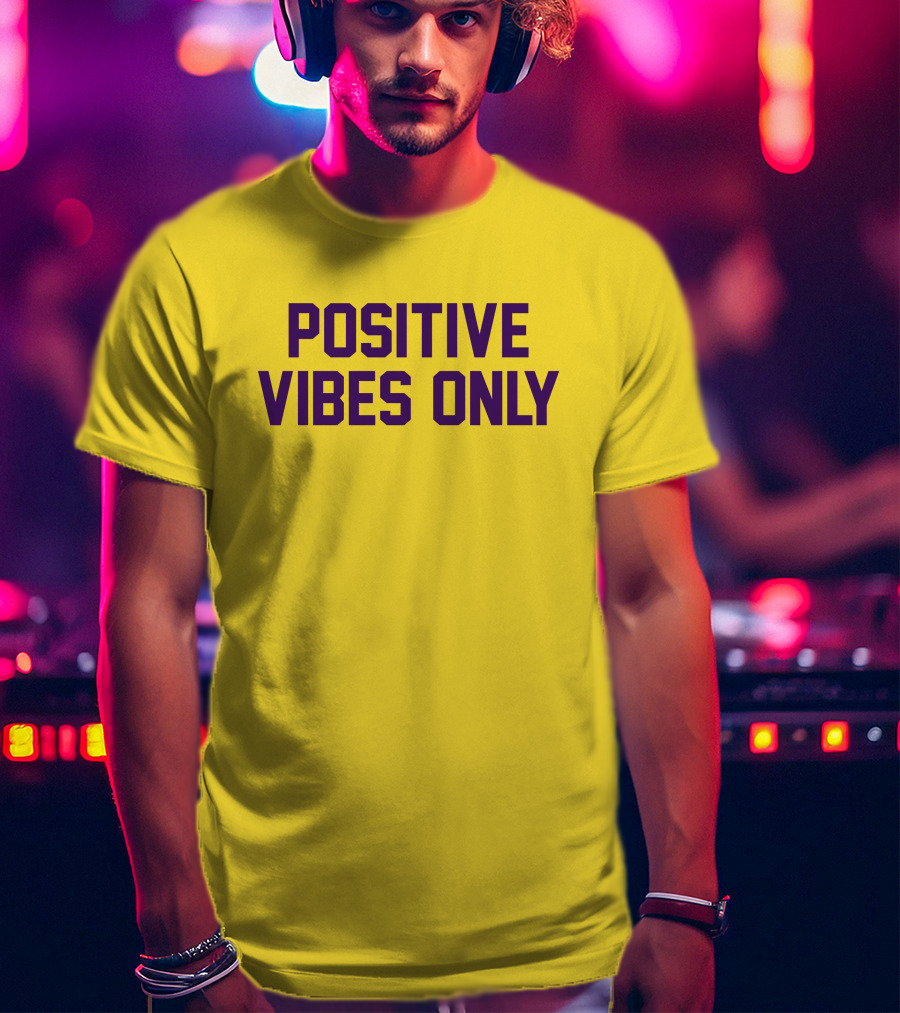 Positive Vibes Only Los Angeles Lakers Colors T-Shirt