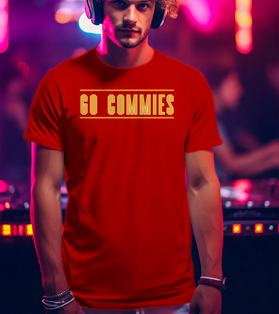 Go Commies Yellow Text On Red T-Shirt