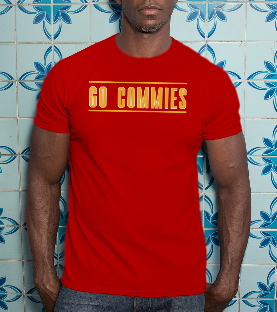 Go Commies Yellow Text On Red T-Shirt