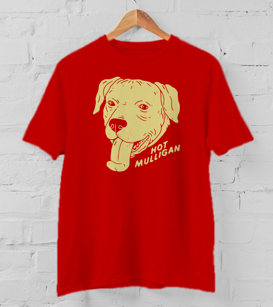 Hot Mulligan Panting Dog Red T-Shirt