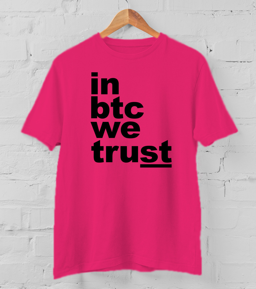 Bitcoin Merch In BTC We Trust Bold Text Pink Background T-Shirt