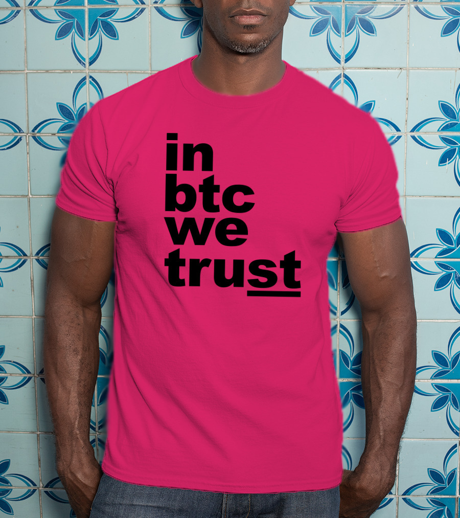 Bitcoin Merch In BTC We Trust Bold Text Pink Background T-Shirt