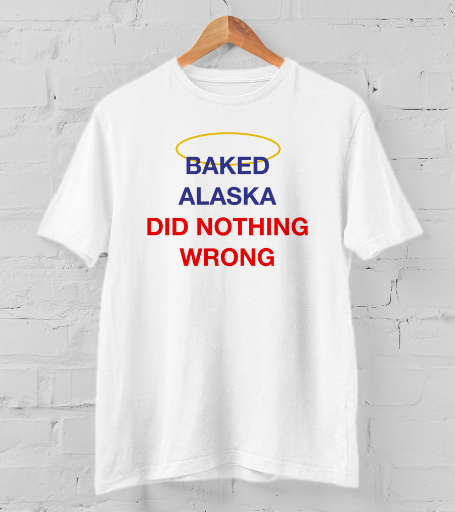 Baked Alaska Did Nothing Wrong Yoba Merch T-Shirt