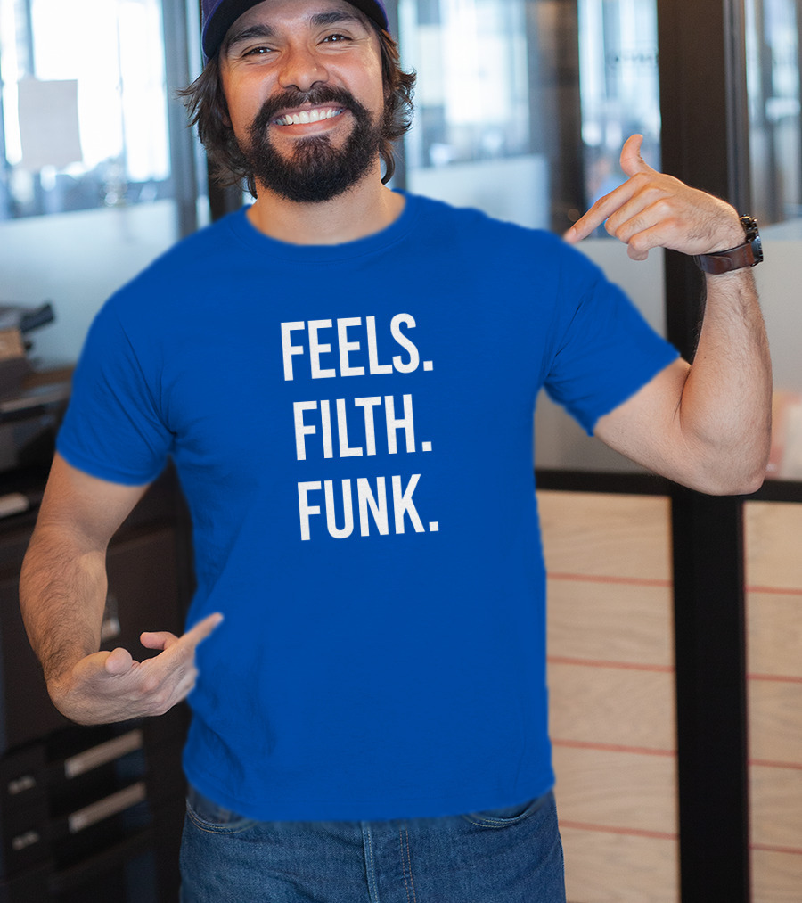 Trivecta Feels Filth Funk Merch T-Shirt
