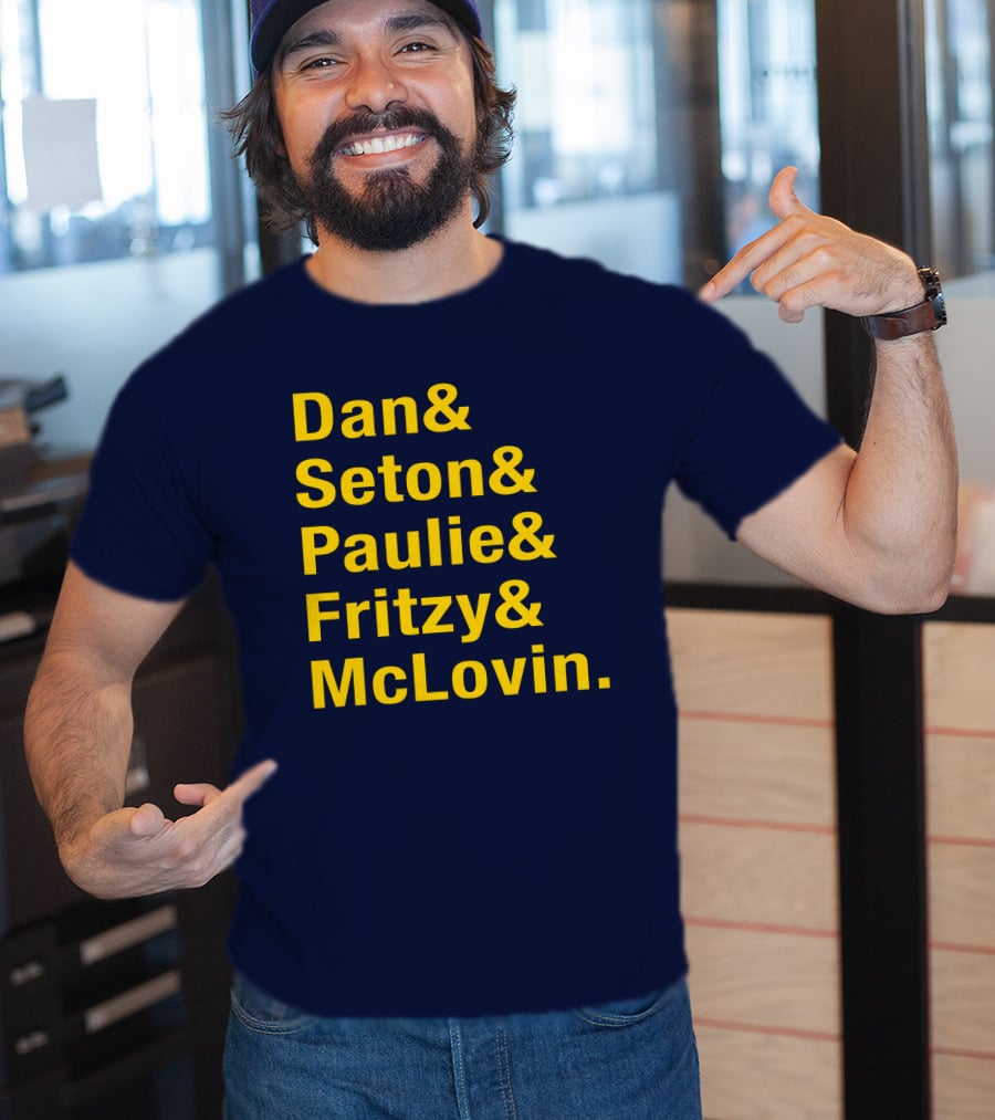 Dan Seton Paulie Fritzy McLovin Dan Patrick Show Crew Members T-Shirt