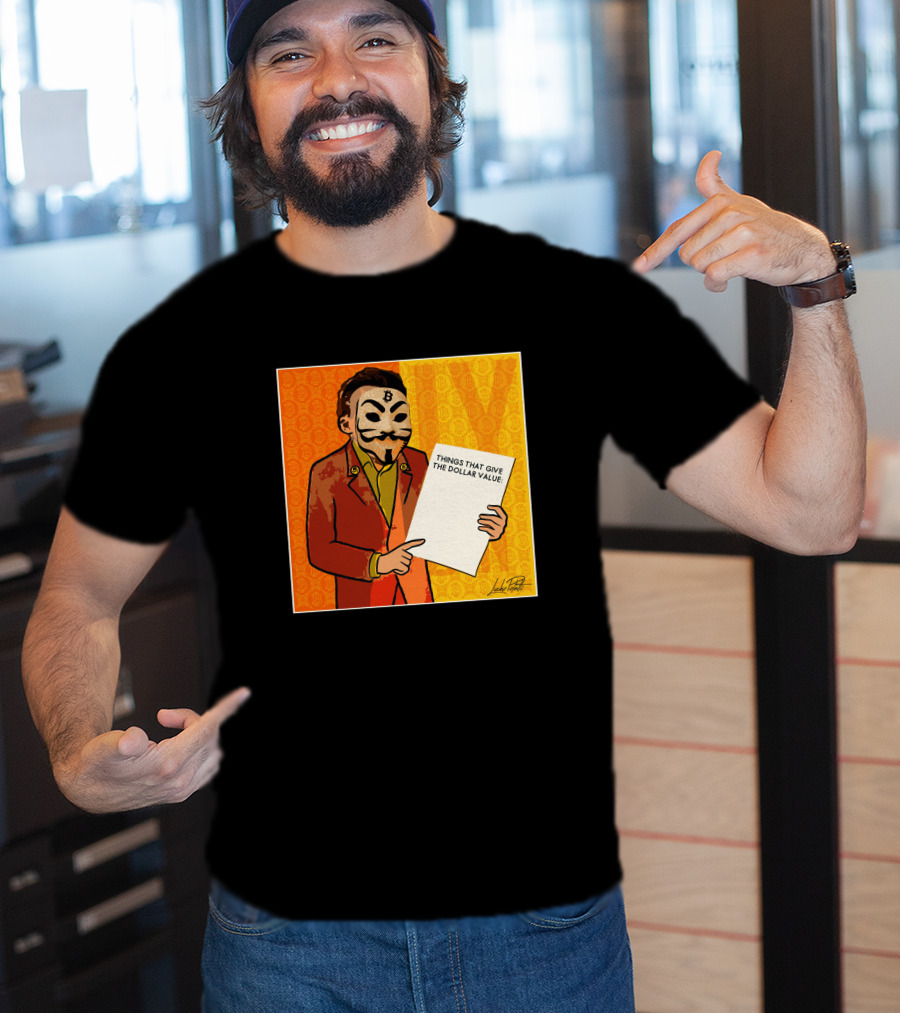 Lucho Poletti Bitcoin Guy Fawkes Mask Things That Give The Dollar Value T-Shirt