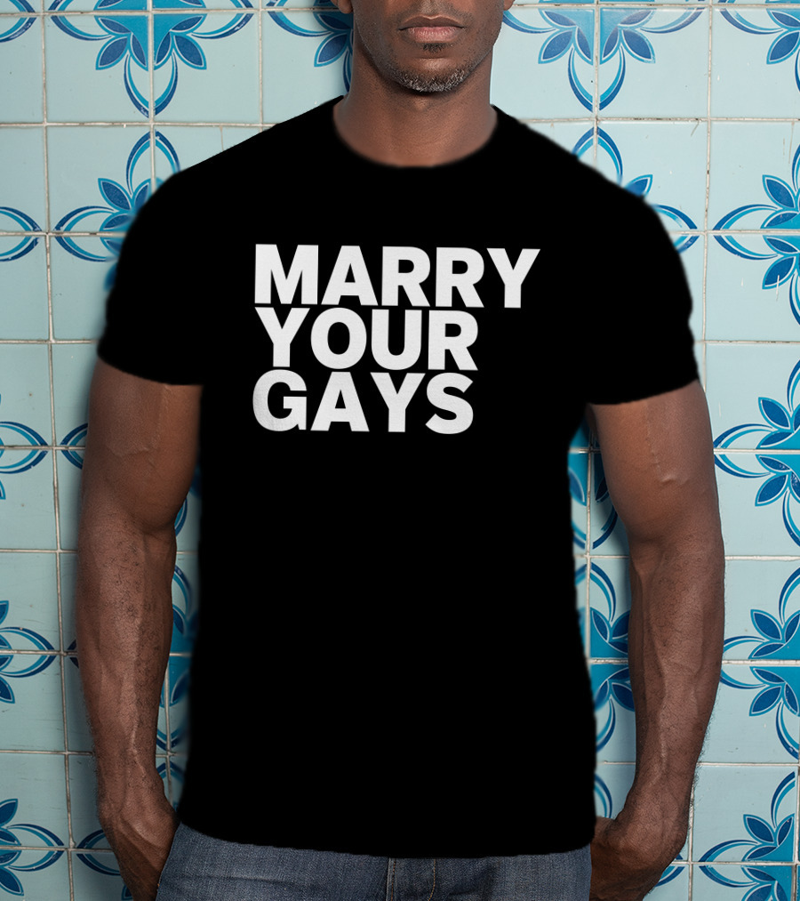 Kaitlyn Alexander Marry Your Gays T-Shirt