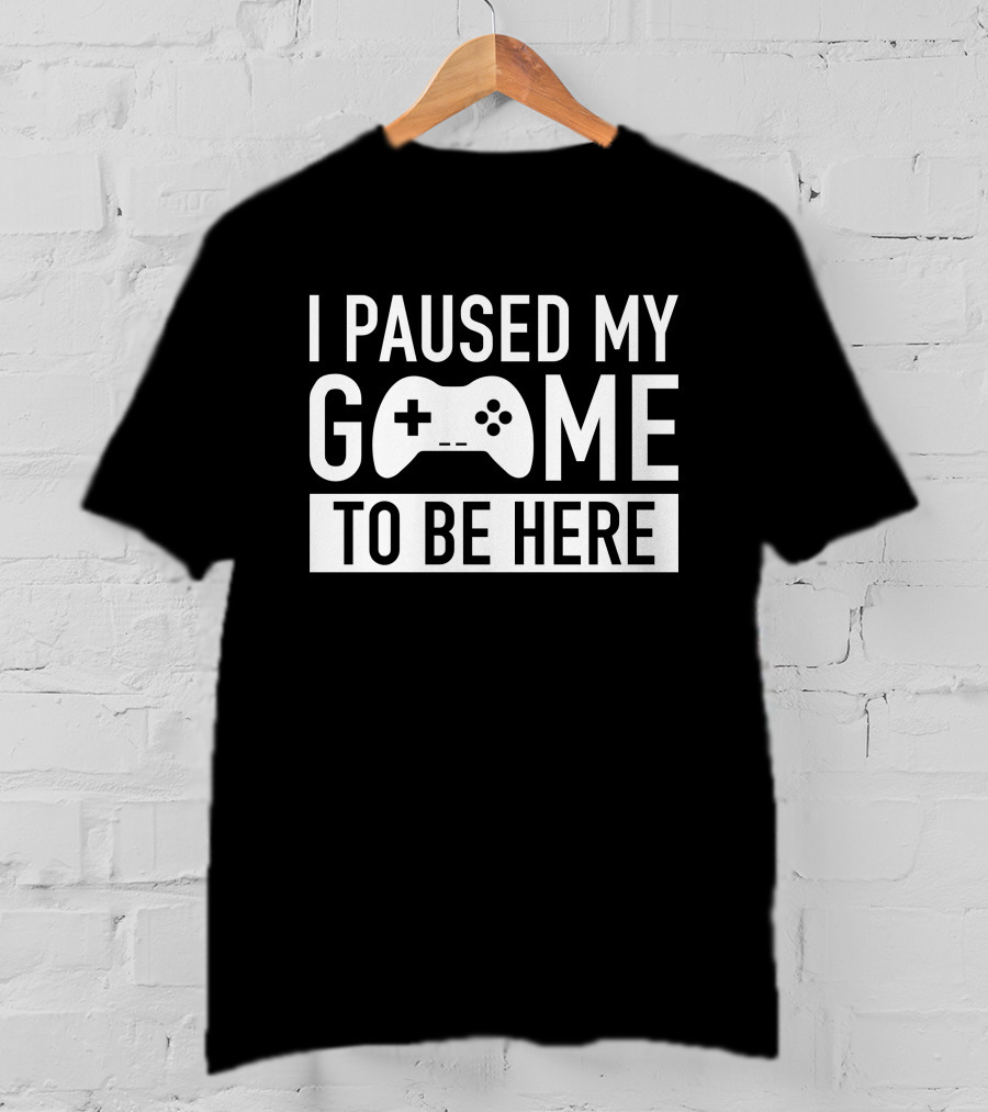 I Paused My Game To Be Here Gamer Controller Graphic Brailledfotw T-Shirt