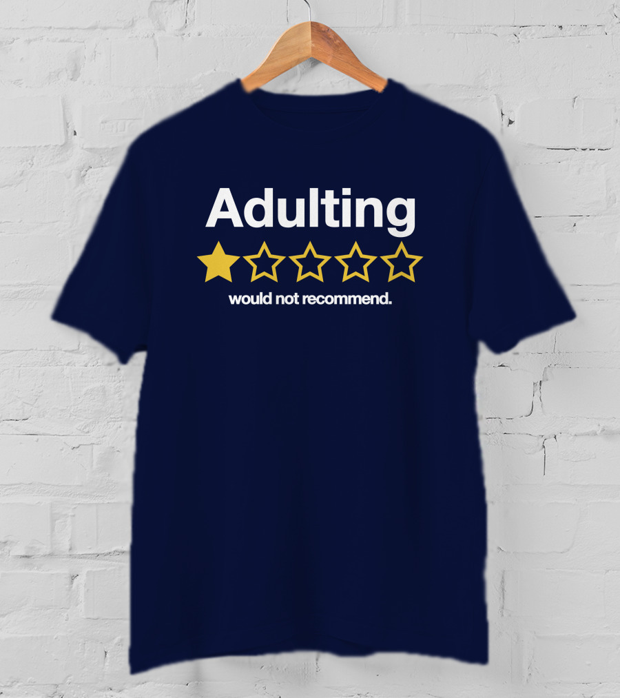 Adulting One Star Would Not Recommend Trevor Nelson T-Shirt