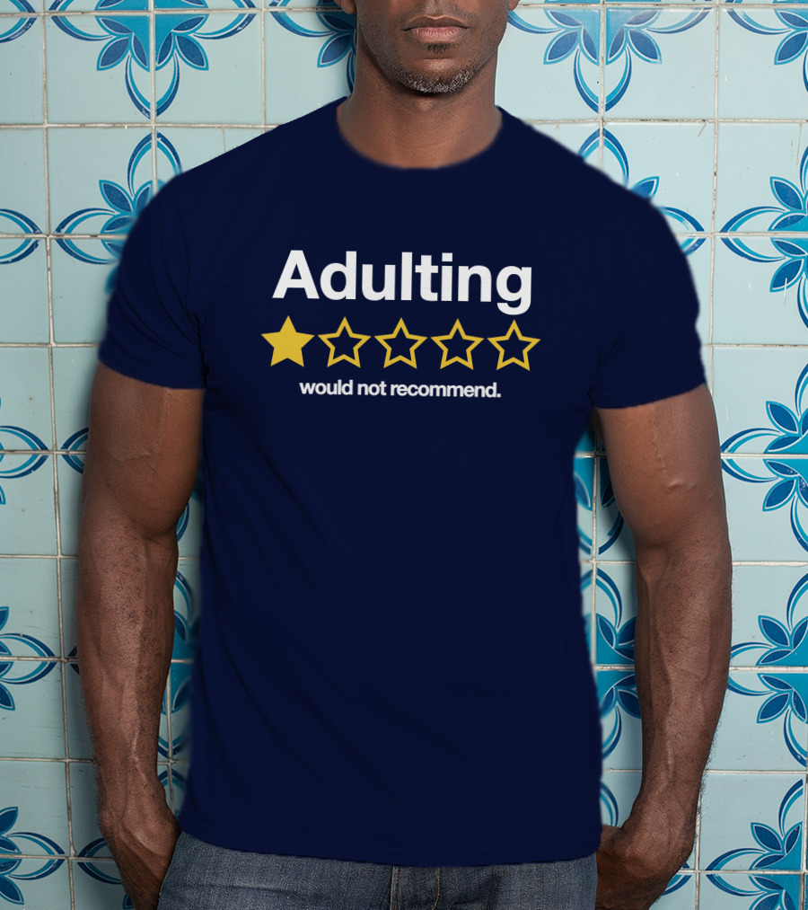 Adulting One Star Would Not Recommend Trevor Nelson T-Shirt