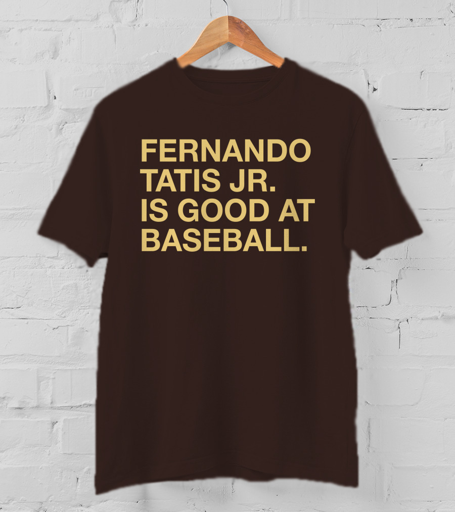 Fernando Tatis Jr Is Good At Baseball Erik Comm T-Shirt