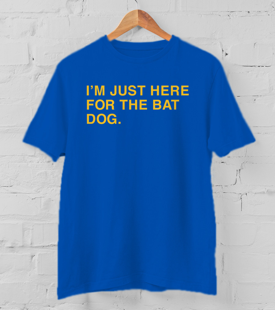 I'm Just Here For The Bat Dog Pelican Baseball That Sports Girl T-Shirt