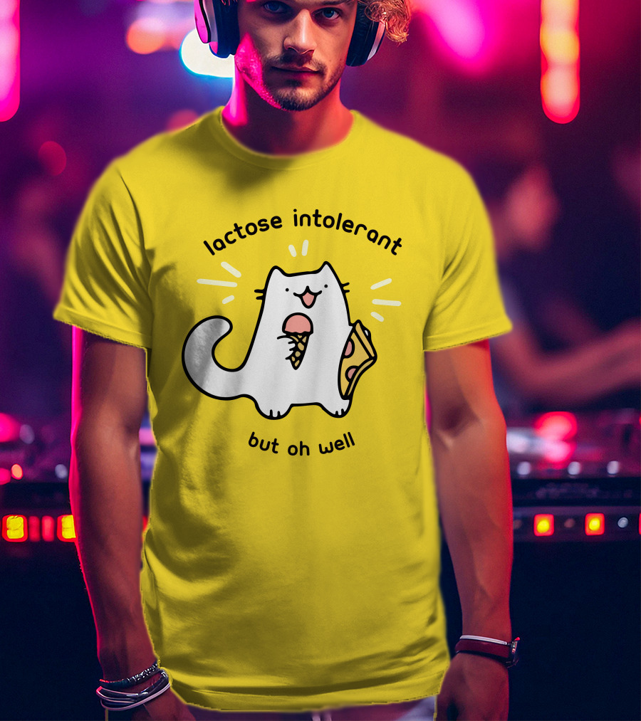 Lactose Intolerant Cat But Oh Well Eating Ice Cream Pizza Crowlines Merch T-Shirt