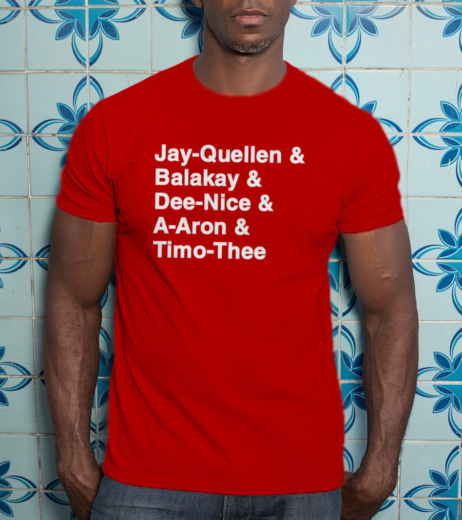 Jay Quellen And Balakay And Dee Nice And A-Aron And Timo Thee T-Shirt