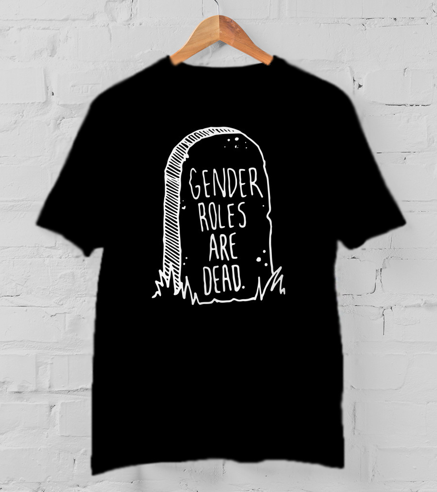 The Little Gay Shop Gender Roles Are Dead Tombstone T-Shirt