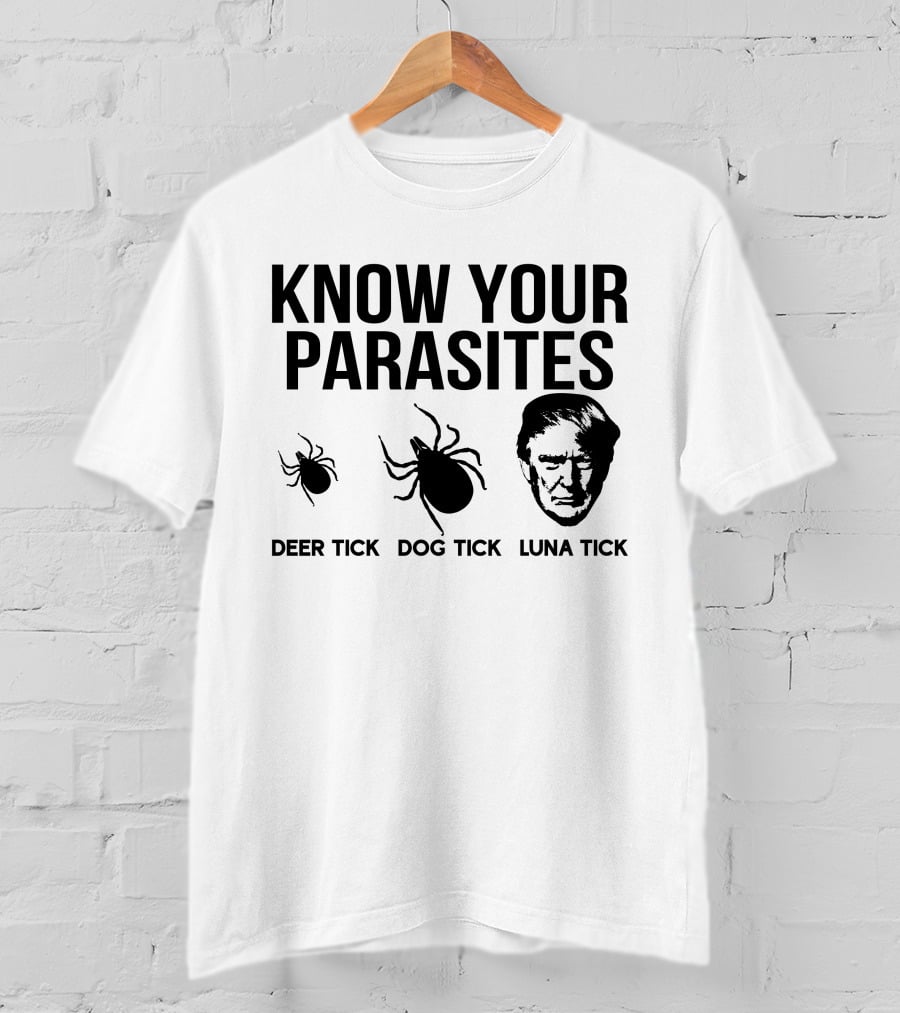 Vanessa Gorman Palmer Report Know Your Parasites Deer Tick Dog Tick Luna Tick Political Satire T-Shirt
