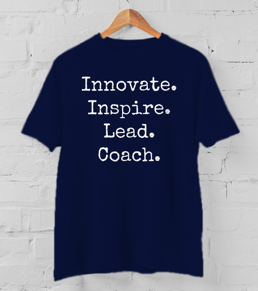 Innovate Inspire Lead Coach Weston Kieschnick T-Shirt