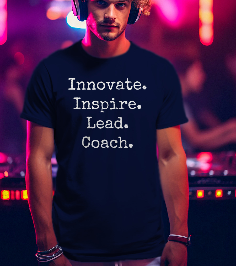 Innovate Inspire Lead Coach Weston Kieschnick T-Shirt