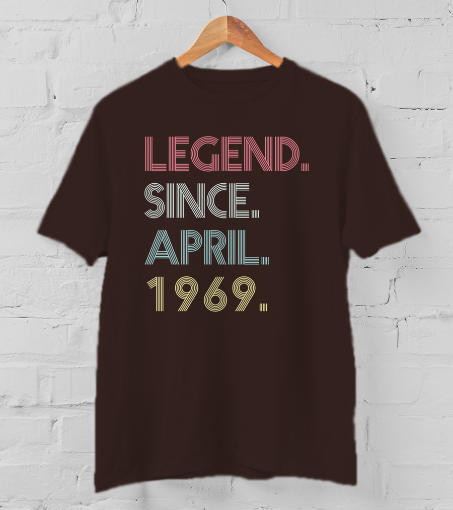 Legend Since April 1969 T-Shirt