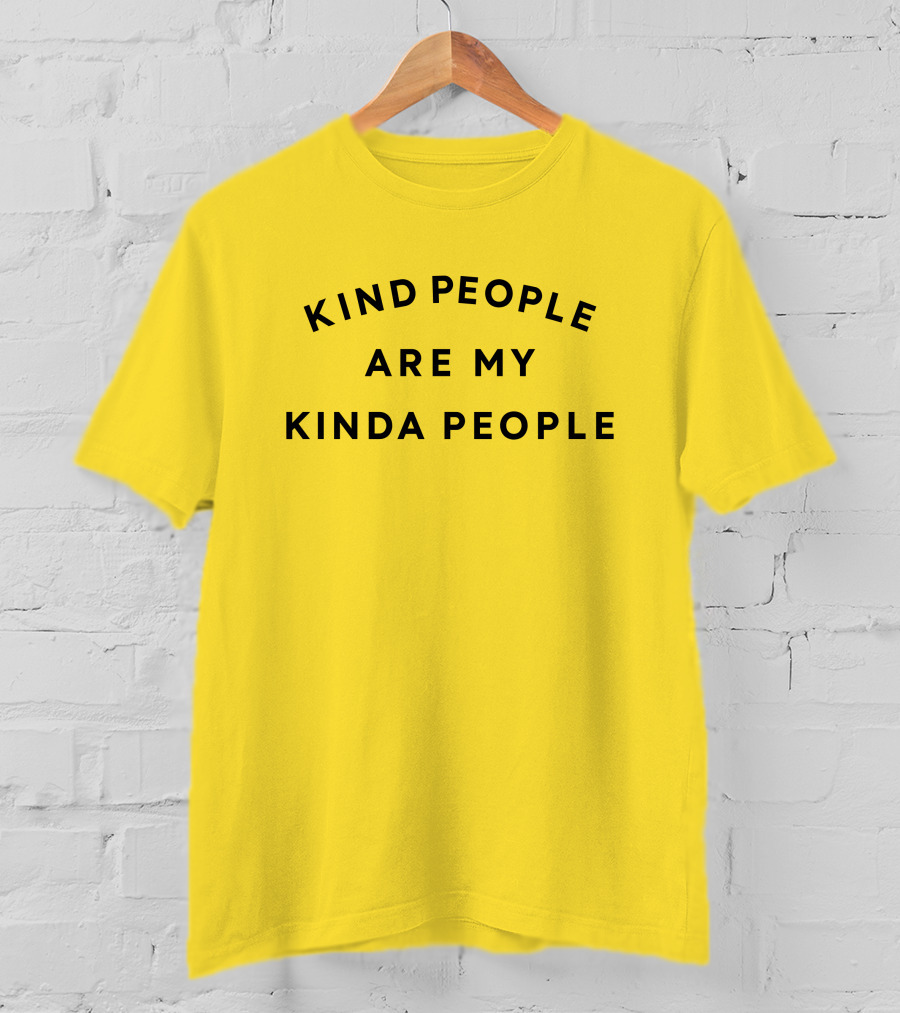 Kind People Are My Kinda People Yellow Background T-Shirt