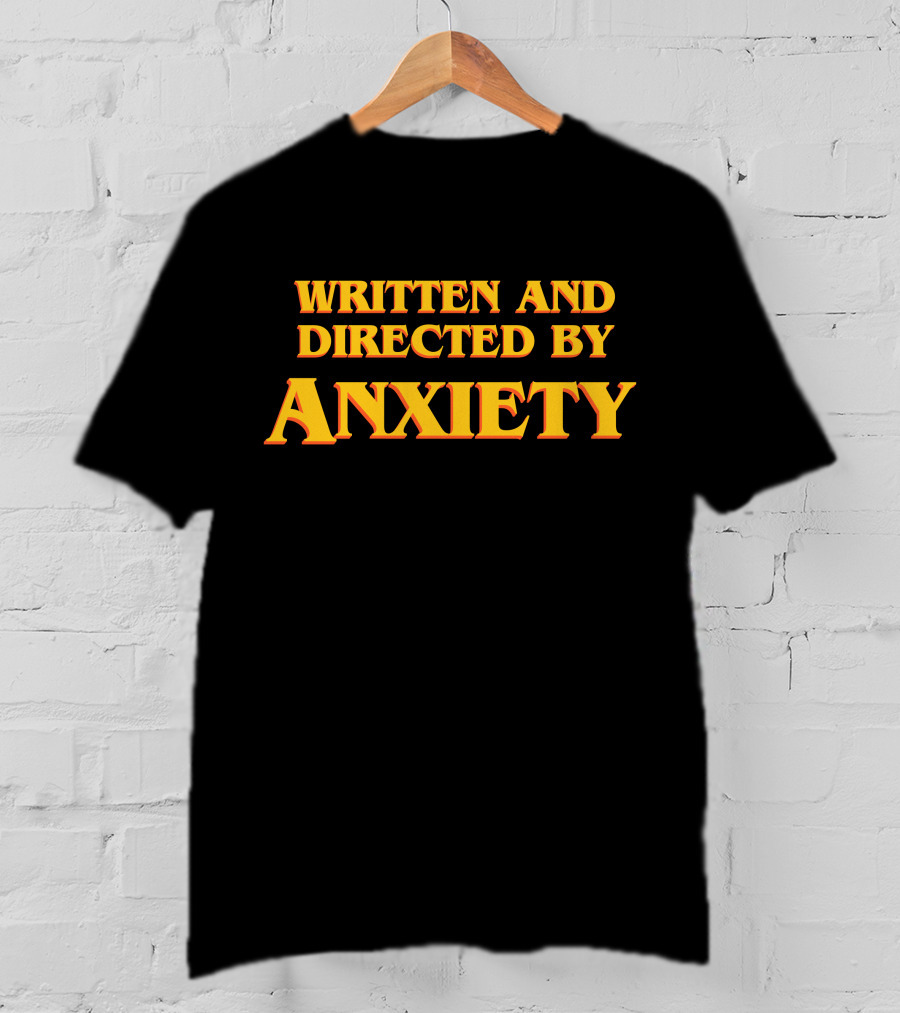 Ali Seay Written And Directed By Anxiety T-Shirt