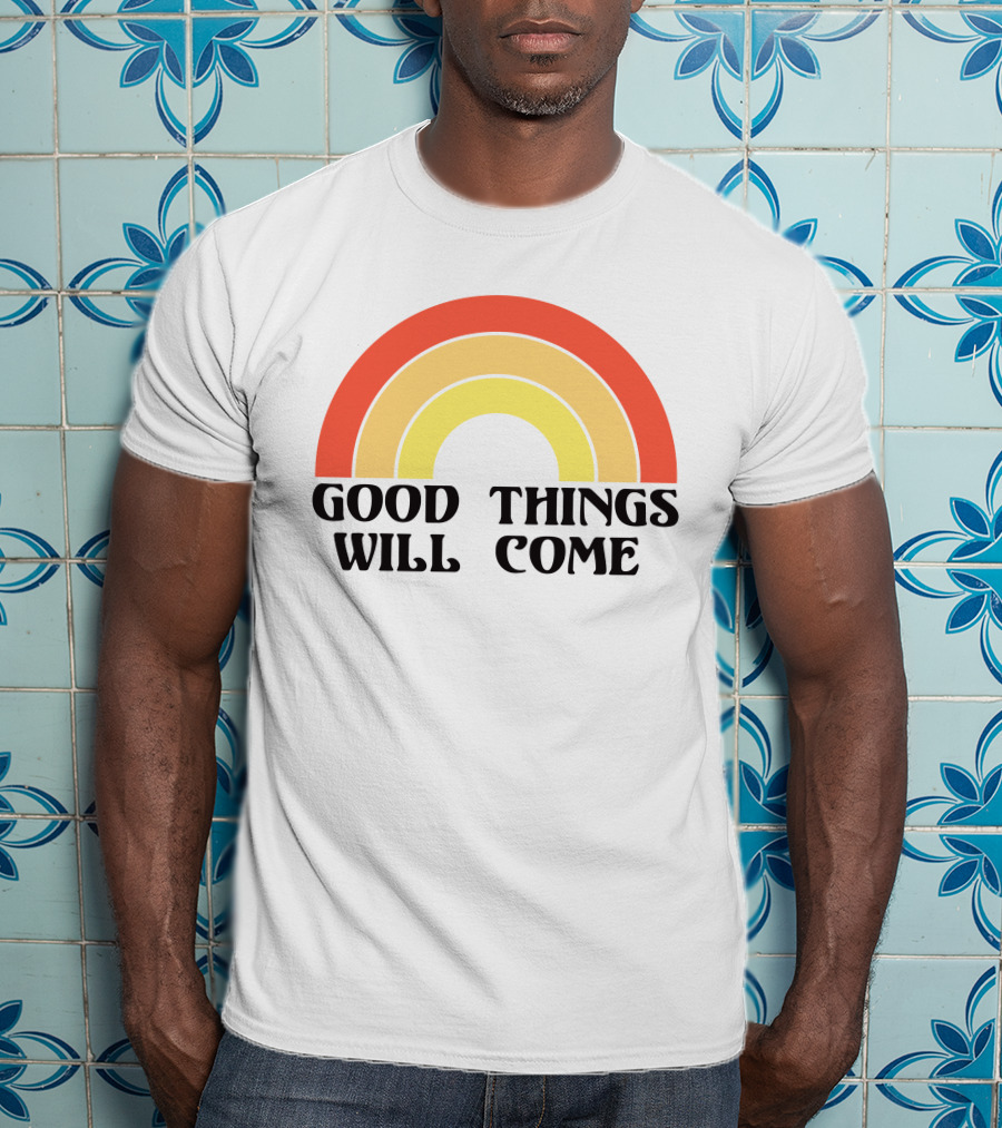 Good Things Will Come Retro Rainbow Frivvi Posting T-Shirt