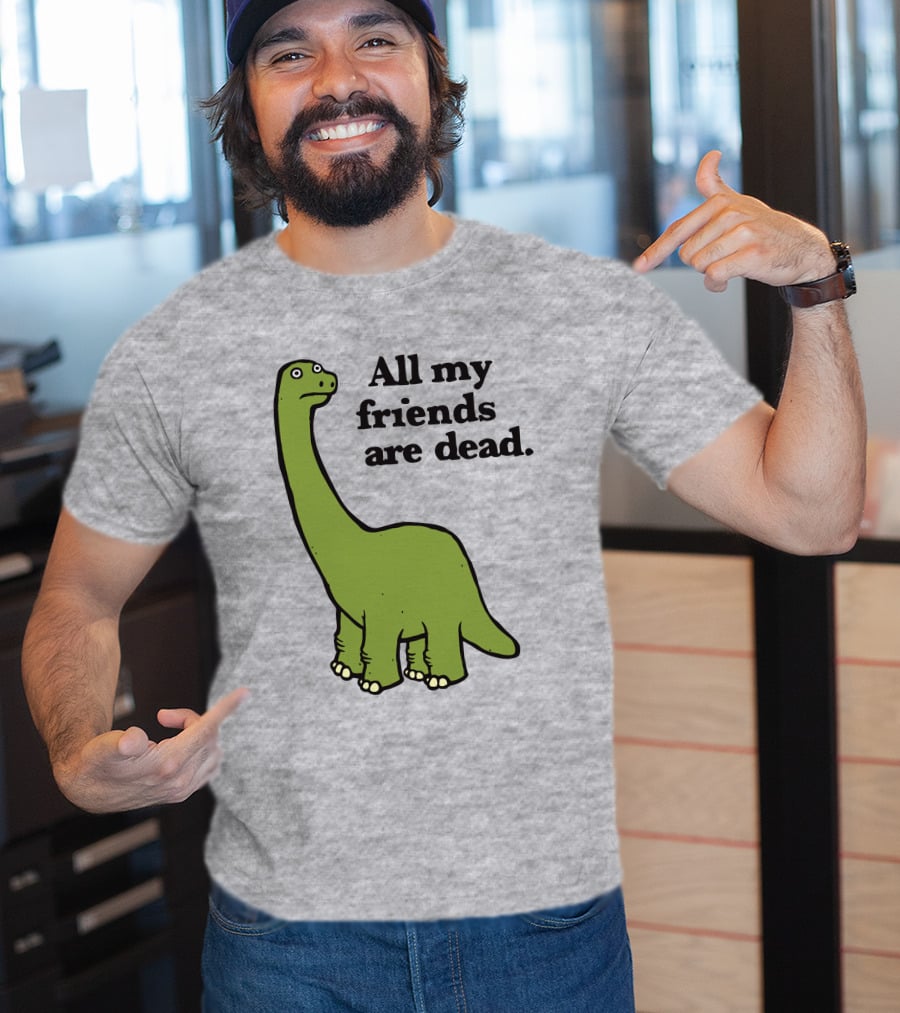 All My Friends Are Dead Dinosaur Gofroles Ripple Junction T-Shirt