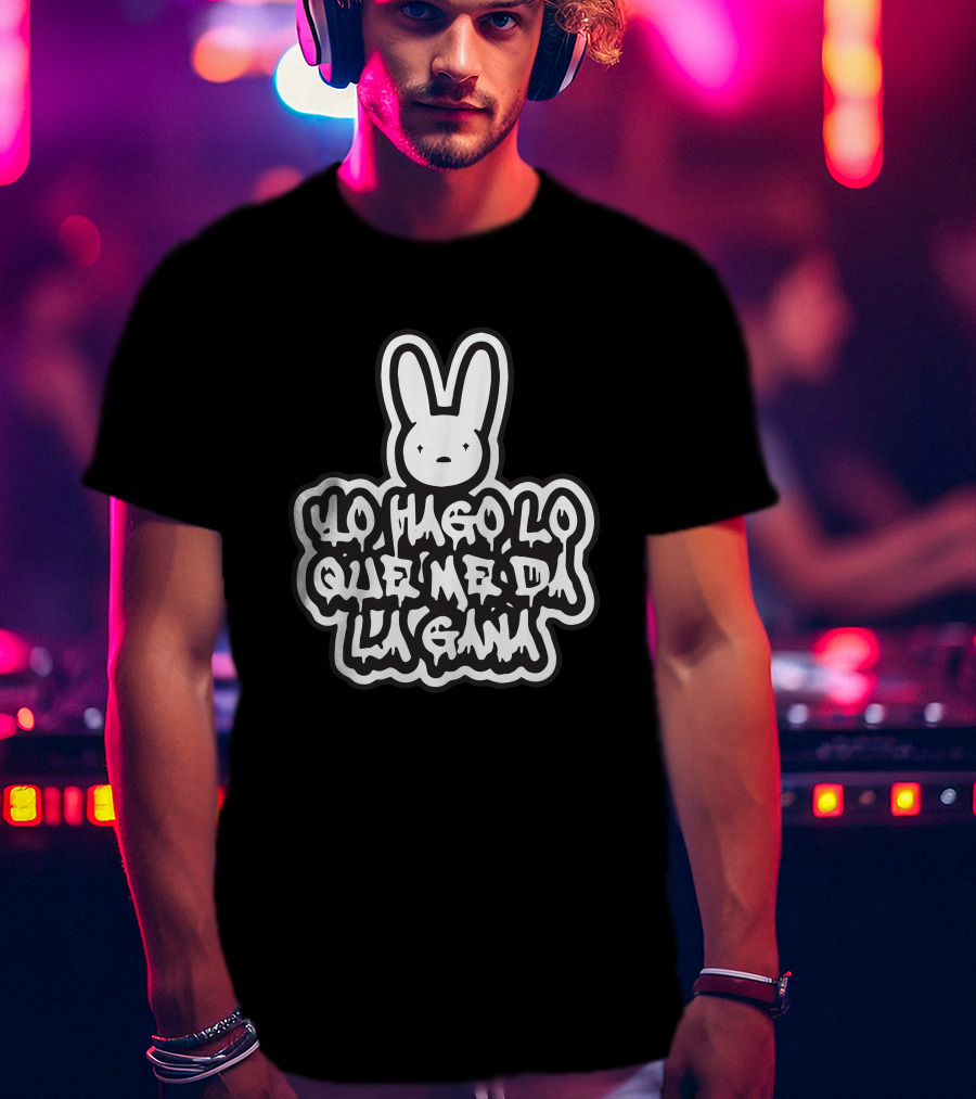 Bad Bunny Yo Hago Lo Que Me Da La Gana YHLQMDLG Bunny T-Shirt