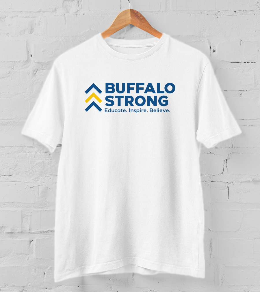 Buffalo Strong Educate Inspire Believe Down Syndrome 7 Wkbw Gigi's Playhouse T-Shirt