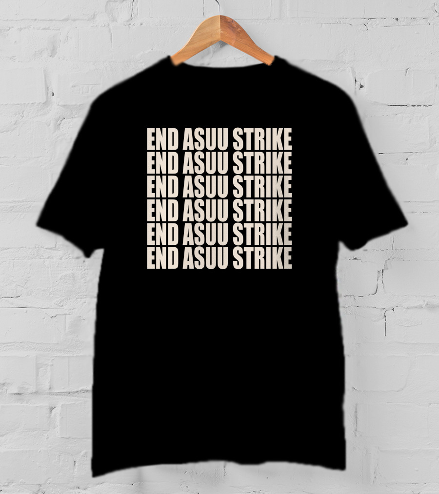 End ASUU Strike Repeated Text T-Shirt