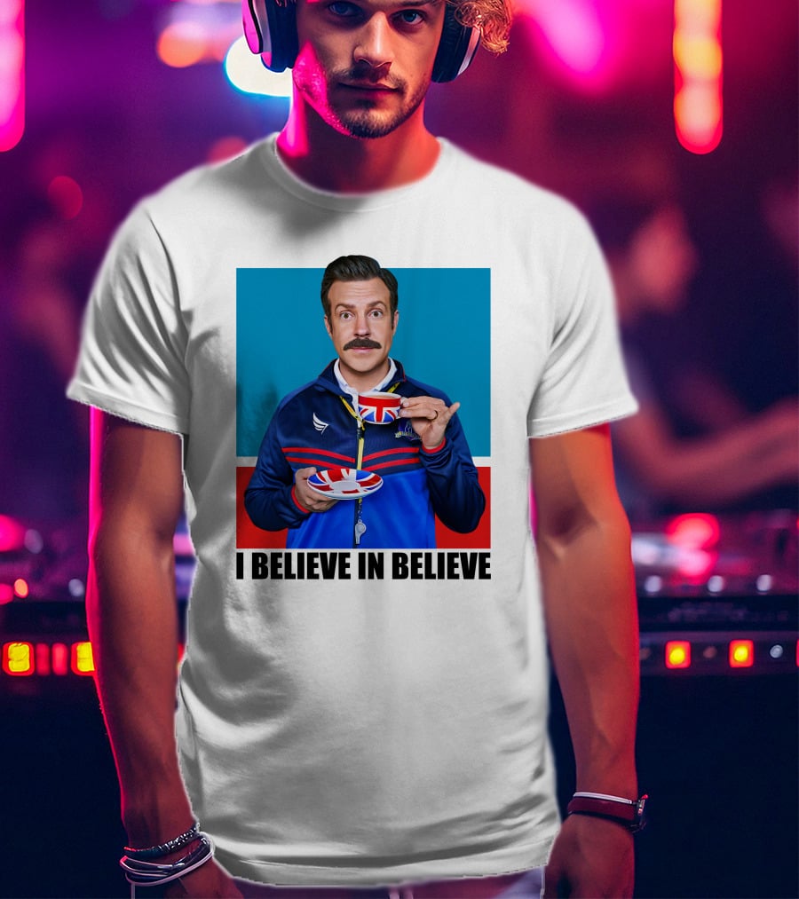 Ted Lasso I Believe In Believe Union Jack Coffee Cup T-Shirt